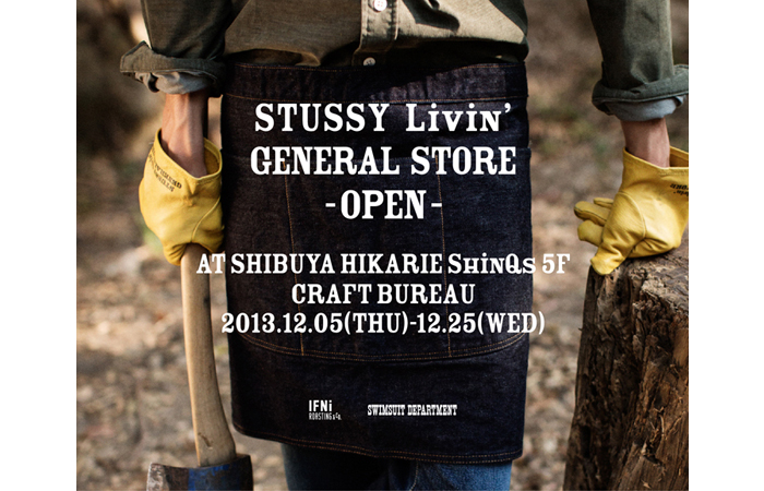 STUSSY Livin' GENERAL STORE -OPEN-