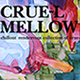 Crue-L Mellow 